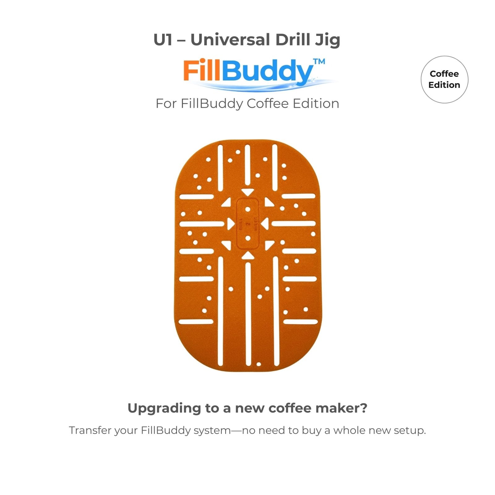 FillBuddy – U1 Universal Drill Jig – Replacement Component - Innovative Gear Works